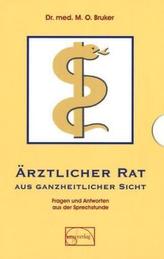 Ärztlicher Rat aus ganzheitlicher Sicht, 2 Bde.