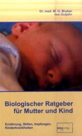 Biologischer Ratgeber für Mutter und Kind