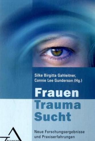 Frauen, Trauma, Sucht