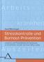 Stresskontrolle und Burnout-Prävention