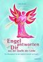 Engel antworten dir aus der Quelle der Liebe