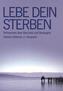 Lebe Dein Sterben