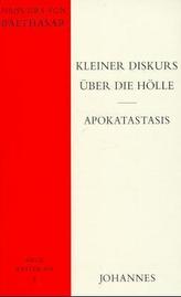 Kleiner Diskurs über die Hölle. Apokatastasis