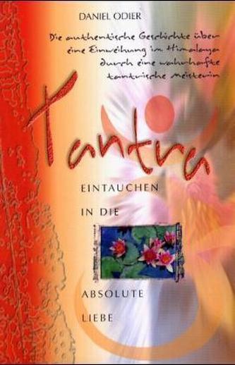 Tantra, Eintauchen in die absolute Liebe