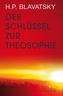 Der Schlüssel zur Theosophie