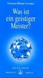 Was ist ein geistiger Meister?