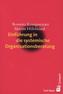 Einführung in die systemische Organisationsberatung