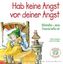 Hab keine Angst vor deiner Angst