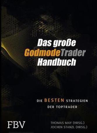 Das große Godmode Trader Handbuch