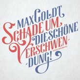 Schade um die schöne Verschwendung!, 2 Audio-CDs