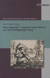 Peter Hagendorf - Tagebuch eines Söldners aus dem Dreißigjährigen Krieg