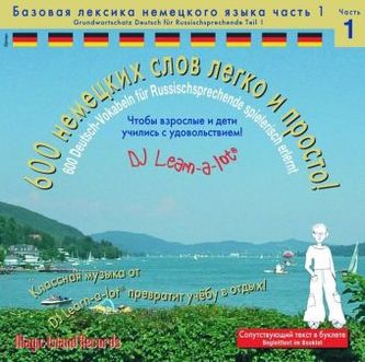 600 Deutsch-Vokabeln für Russischsprechende spielerisch erlernt, 1 Audio-CD. Tl.1