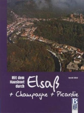 Mit dem Hausboot durch Elsass, Champagne und Picardie