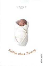 Stillen ohne Zwang