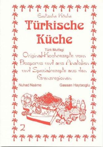 Türkische Küche. Türk Mutfagi