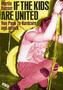 If the kids are united . . .