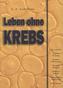 Leben ohne Krebs