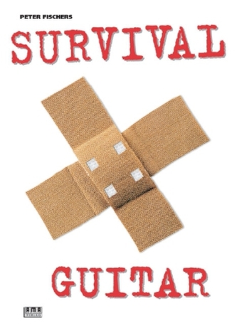 Peter Fischers Survival Guitar, m. 2 Audio-CDs