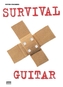 Peter Fischers Survival Guitar, m. 2 Audio-CDs