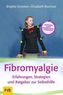 Fibromyalgie - Erfahrungen, Strategien und Ratgeber zur Selbsthilfe