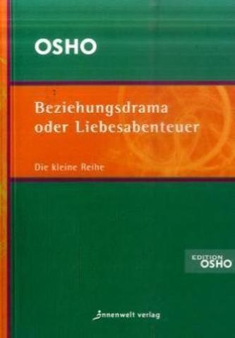 Beziehungsdrama oder Liebesabenteuer