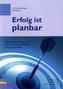 Erfolg ist planbar