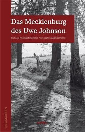 Das Mecklenburg des Uwe Johnson
