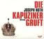 Die Kapuzinergruft, 2 Audio-CDs