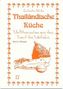 Thailändische Küche