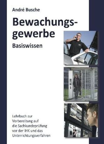 Bewachungsgewerbe, Basiswissen