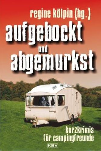 Aufgebockt und abgemurkst