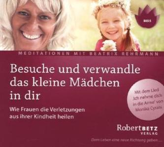 Besuche und verwandle das kleine Mädchen in dir, Audio-CD