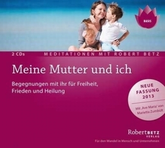 Meine Mutter und ich - Meditation, 2 Audio-CDs