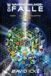 Die Wahrnehmungsfalle. Tl.1