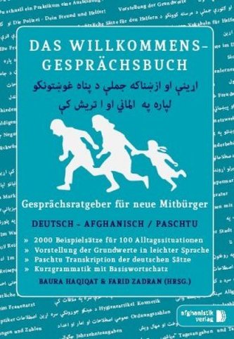 Das Willkommens-Gesprächsbuch Deutsch - Afghanisch/Paschtu