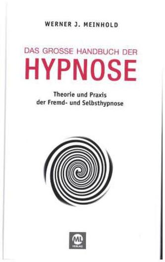 Das große Handbuch der Hypnose