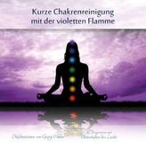 Kurze Chakrenreinigung mit der violetten Flamme, 1 Audio-CD