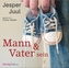 Mann & Vater sein, m. 4 Audio-CDs