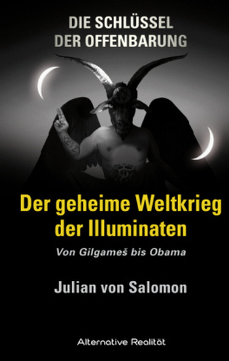 Der geheime Weltkrieg der Illuminaten
