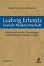 Ludwig Erhards Soziale Marktwirtschaft