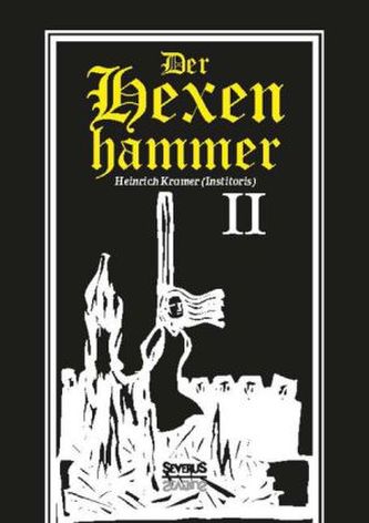 Der Hexenhammer. Tl.2