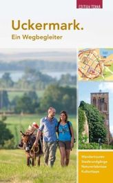 Uckermark, Ein Wegbegleiter