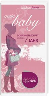 Mein Baby, Wochenkalender