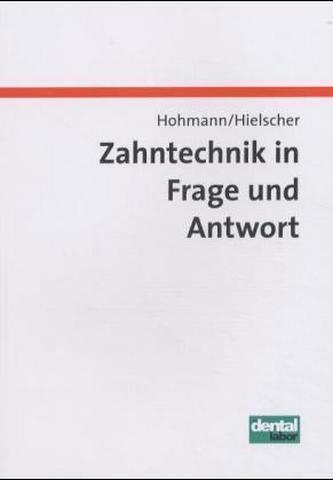 Zahntechnik in Frage und Antwort