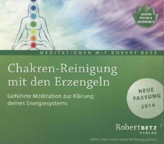 Chakren-Reinigung mit den Erzengeln, 1 Audio-CD