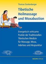 Tibetische Heilmassage und Moxabustion