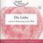 Die Liebe und ihre Bedeutung für die Welt