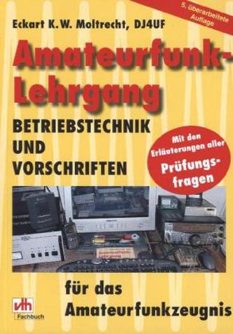 Amateurfunk-Lehrgang, Betriebstechnik und Vorschriften für das Amateurfunkzeugnis
