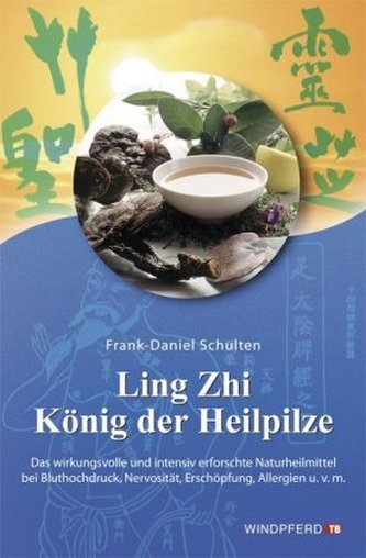 Ling Zhi, König der Heilpilze