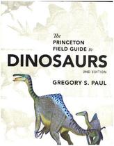 Princeton Field Guide to Dinosaurs